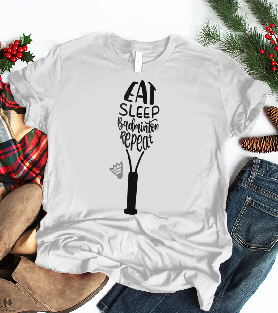 Eat Sleep Badminton Repeat Girly Birdi Badminton Racket Shuttlecock T-Shirt