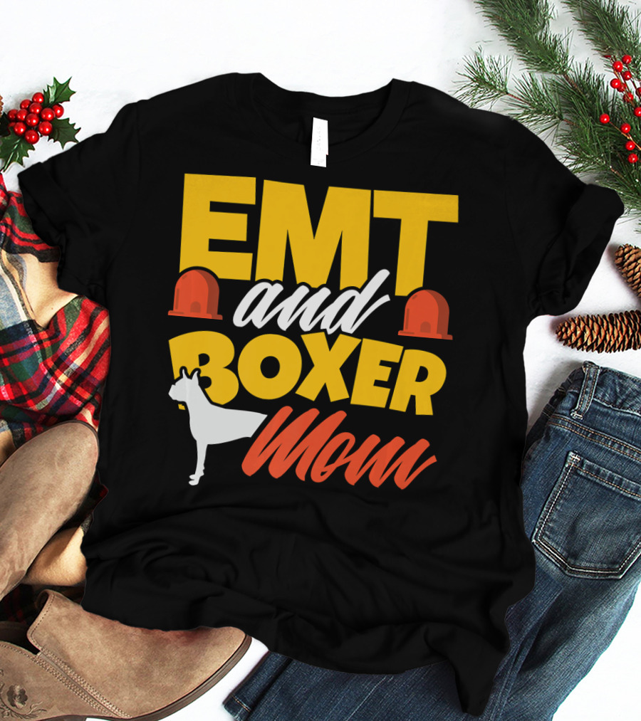 EMT And Boxer Mom Emergency Medical Dogs T-Shirt