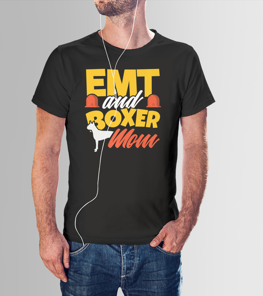 EMT And Boxer Mom Emergency Medical Dogs T-Shirt
