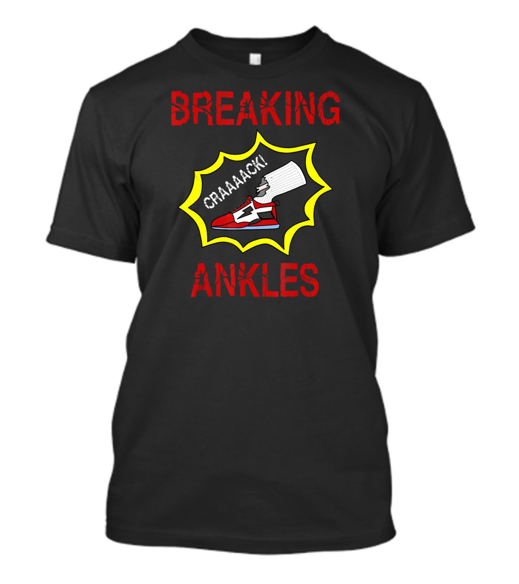 Funny Basketball Breaking Ankles Craaack T-Shirt