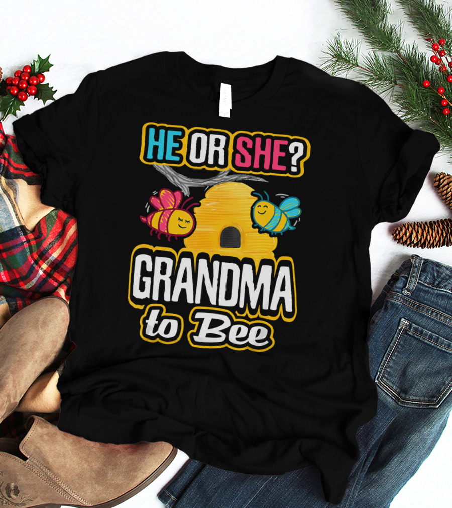 He Or She Grandma To Bee Gender Reveal Beehive With Bees T-Shirt