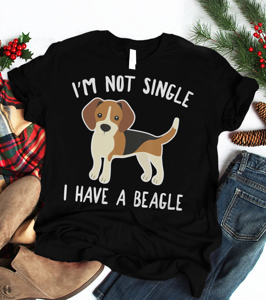 I'm Not Single I Have A Beagle Valentine T-Shirt