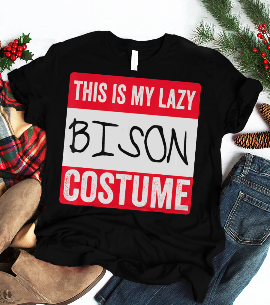 THIS IS MY LAZY BISON COSTUME T-Shirt