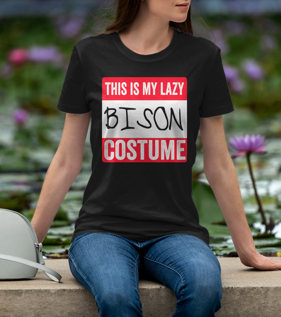 THIS IS MY LAZY BISON COSTUME T-Shirt
