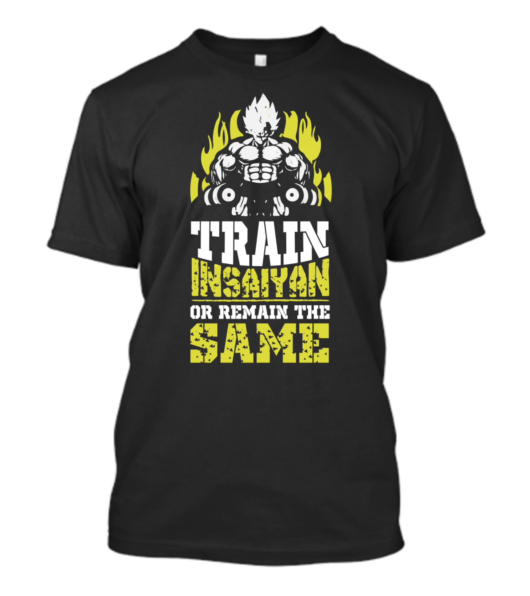Train Insaiyan Or Remain The Same Super Workout Motivation T-Shirt