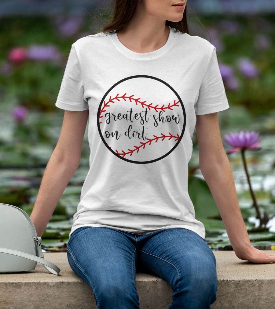 Greatest Show On Dirt Women's Baseball T-Shirt