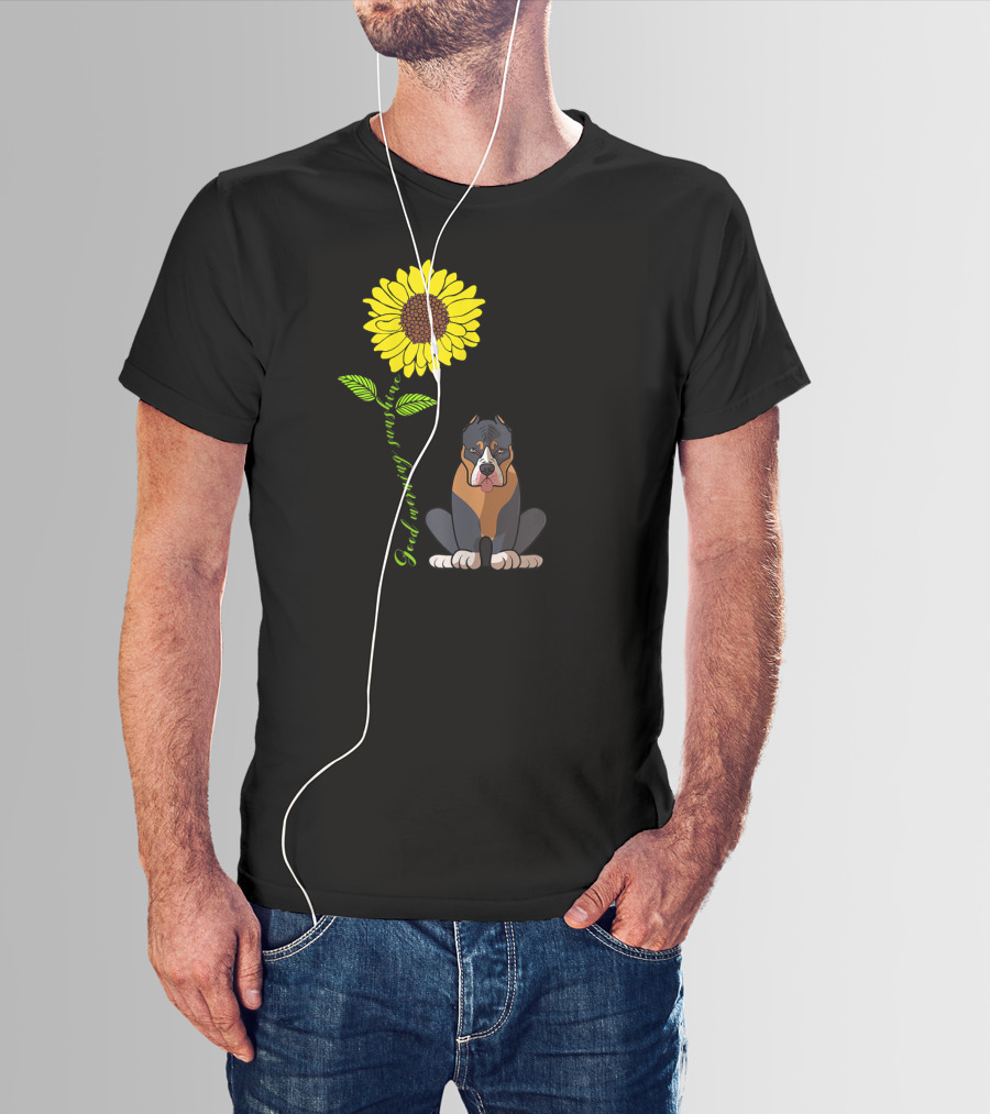 Good Morning Sunshine Pitbull With Sunflower T-Shirt