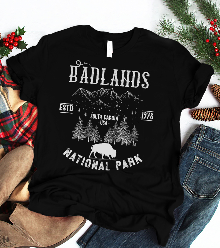 BADLANDS NATIONAL PARK SOUTH DAKOTA USA ESTD 1978 T-Shirt