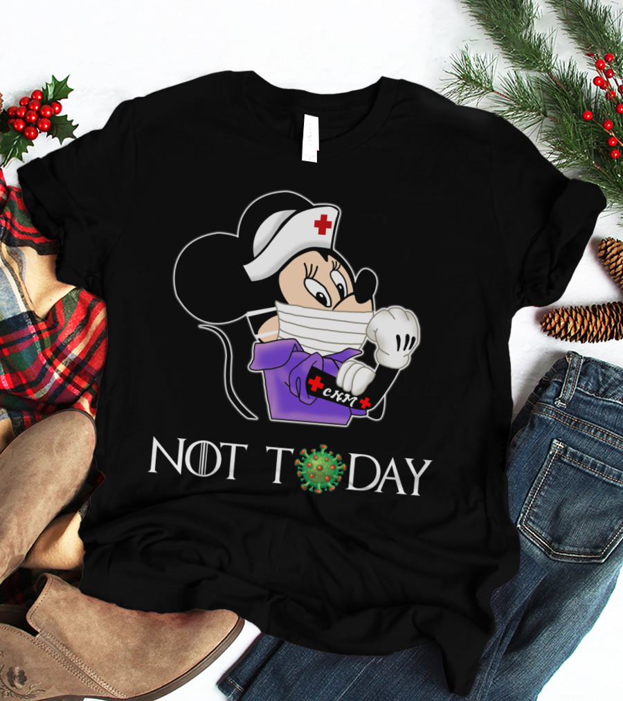CNM Certifie Nurse Midwife Not Today T-Shirt