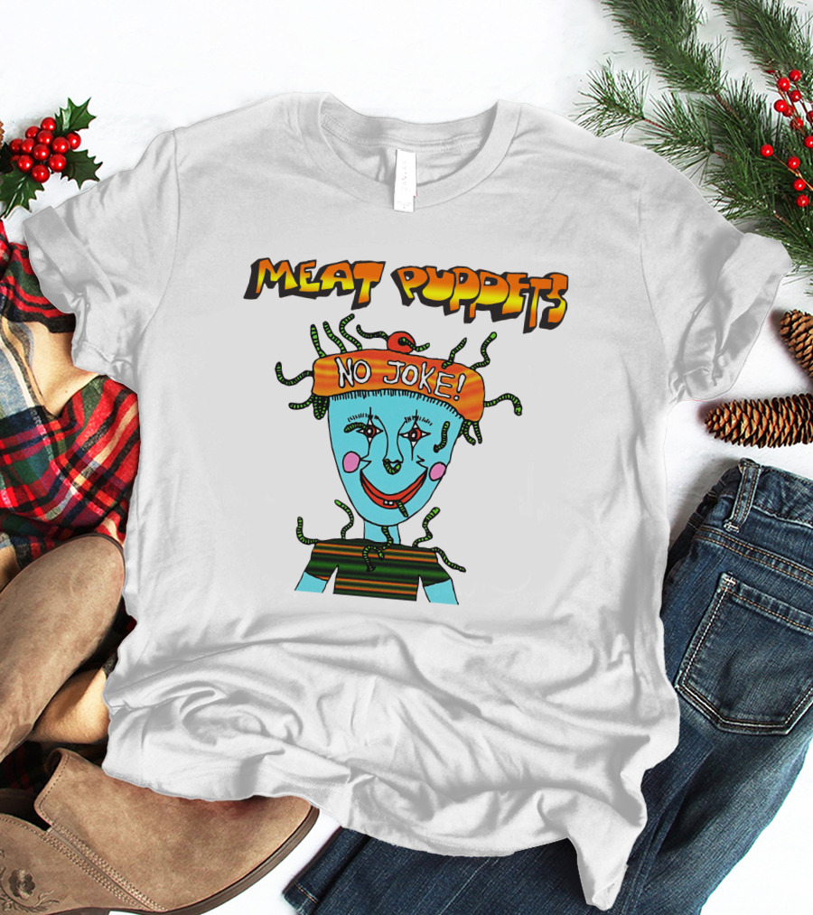 Meat Puppets No Joke Colorful Cartoon Character With Hat And Bright Smile T-Shirt