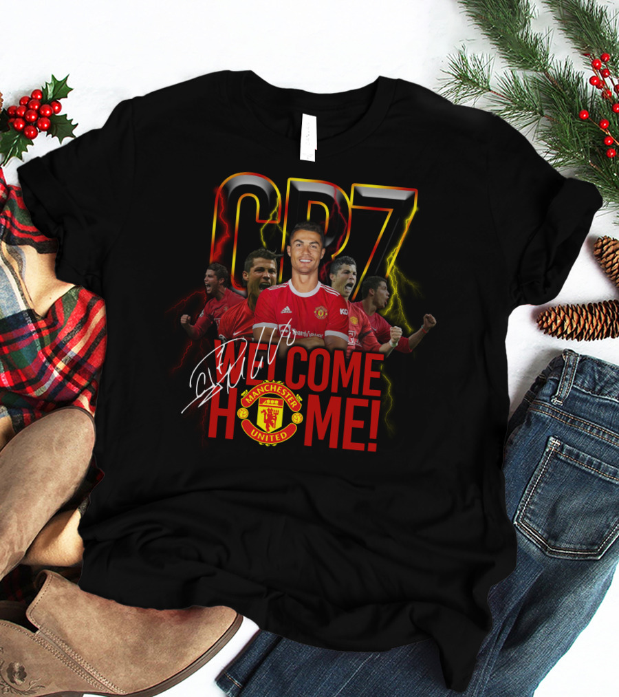 Cr7 Welcome Home Manchester United T-Shirt