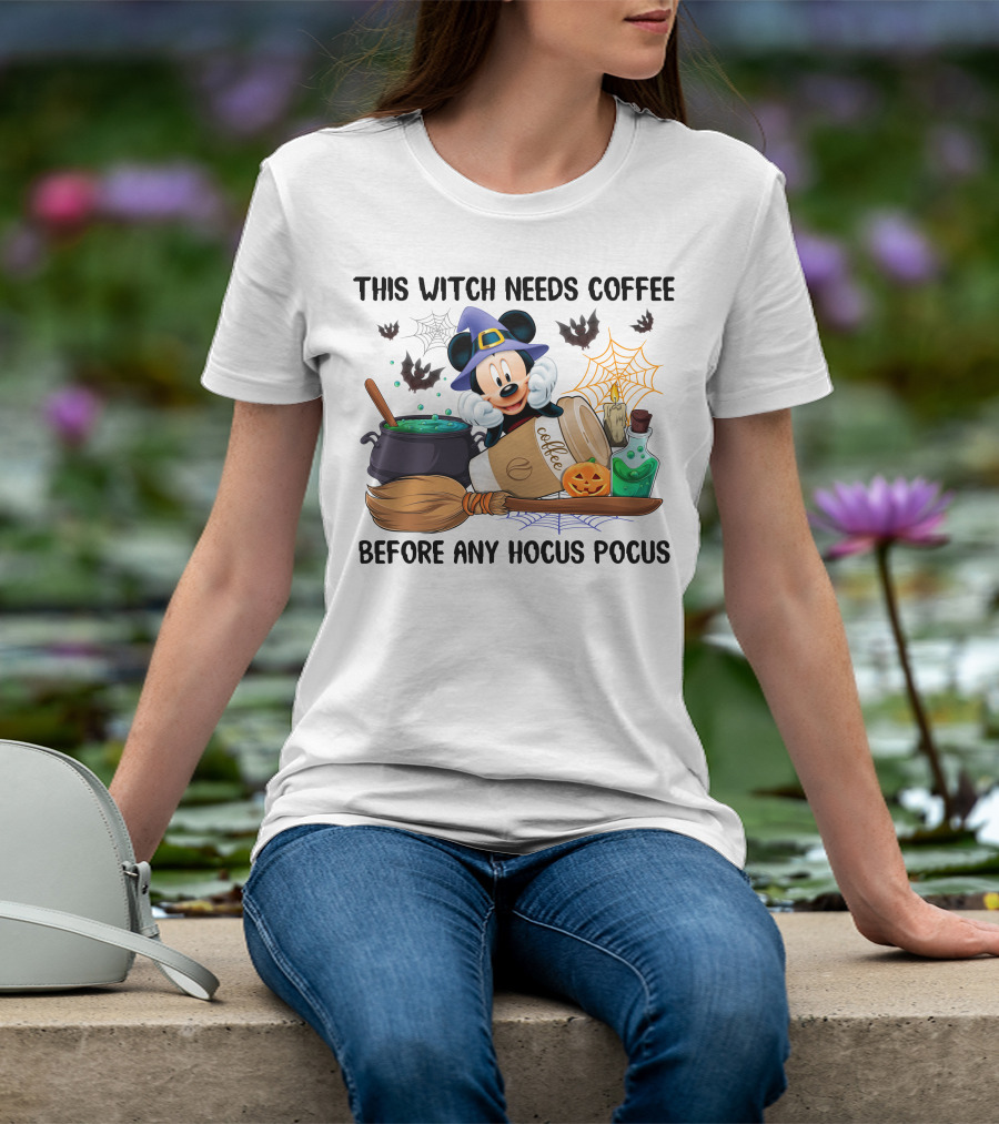 This Witch Needs Coffee Before Any Hocus Pocus Mickey Mouse Halloween T-Shirt