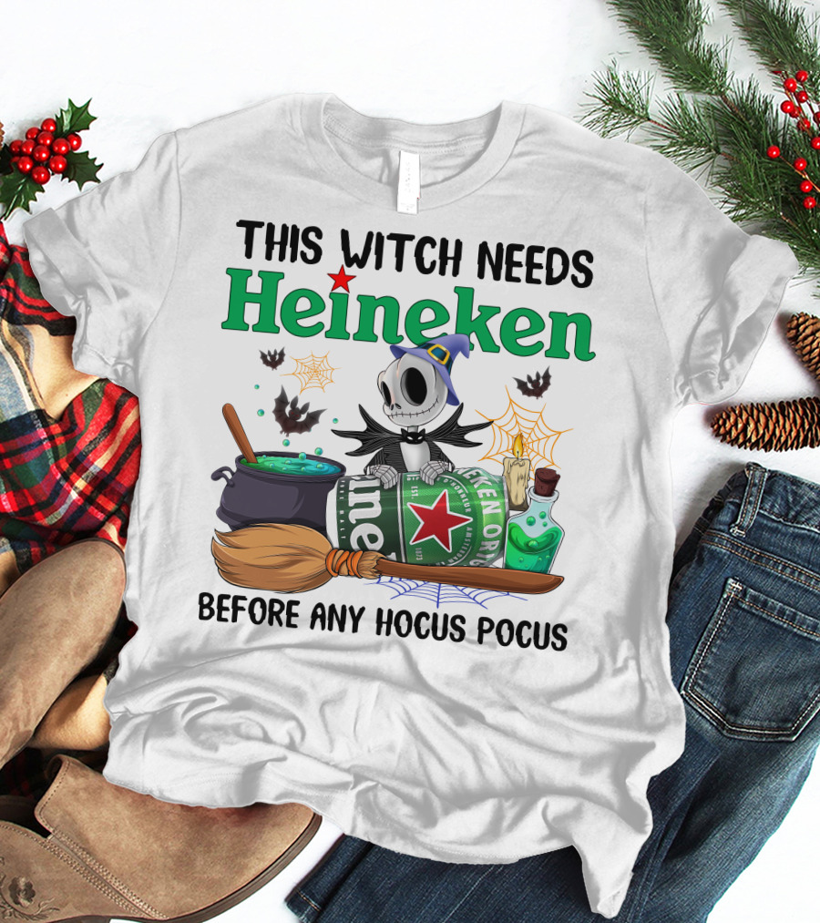 This Witch Needs Heineken Before Any Hocus Pocus Jack Skellington T-Shirt