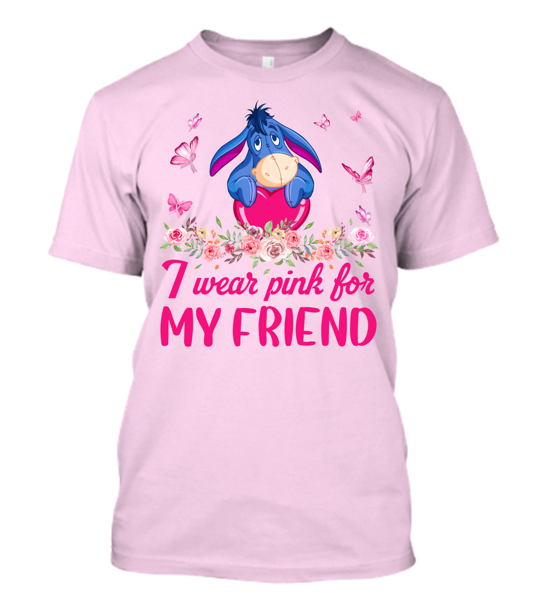 Eeyore I Wear Pink For My Friend T-Shirt