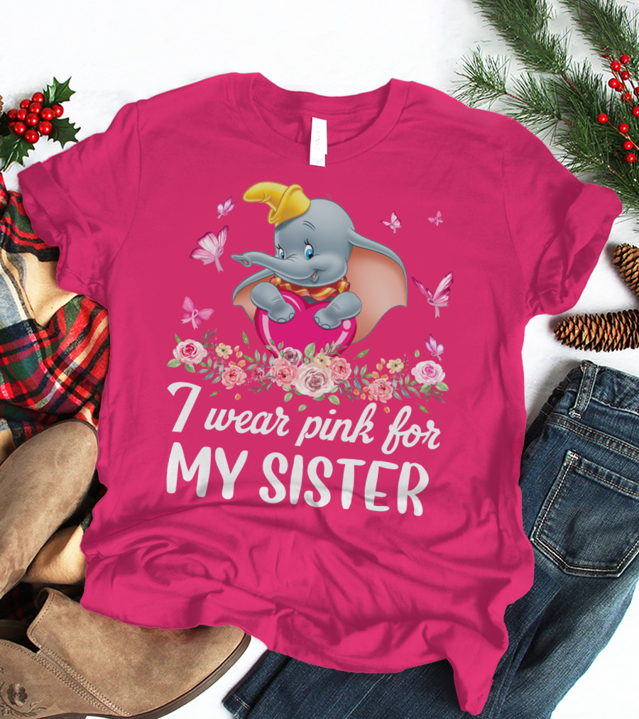 Dumbo I Wear Pink For My Sister Flowers Butterflies T-Shirt