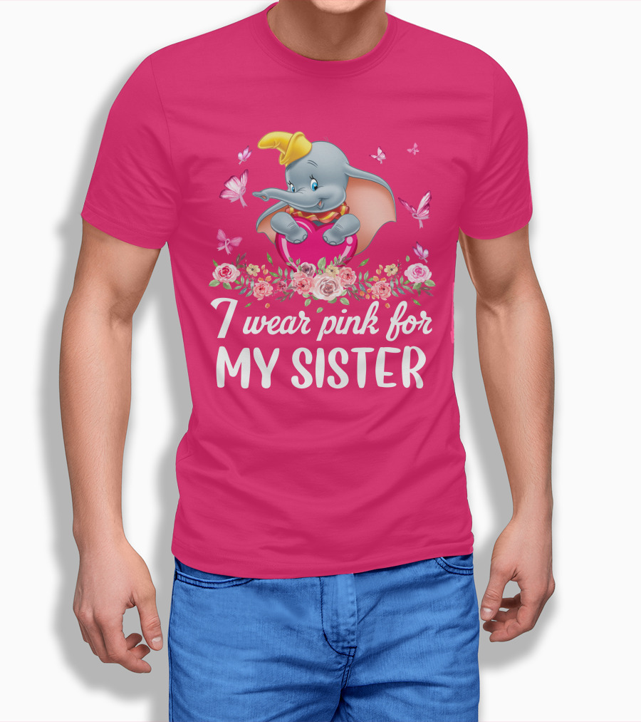 Dumbo I Wear Pink For My Sister Flowers Butterflies T-Shirt