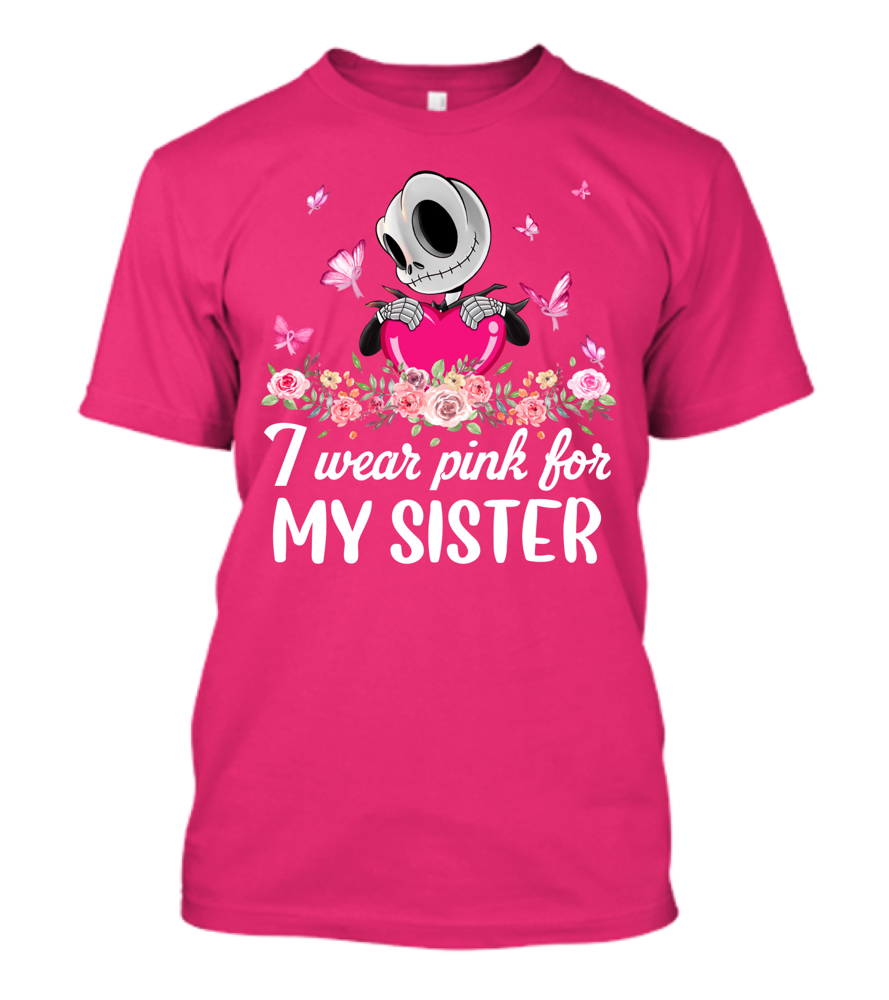 I Wear Pink For My Sister Jack Skeleton Roses Butterflies T-Shirt