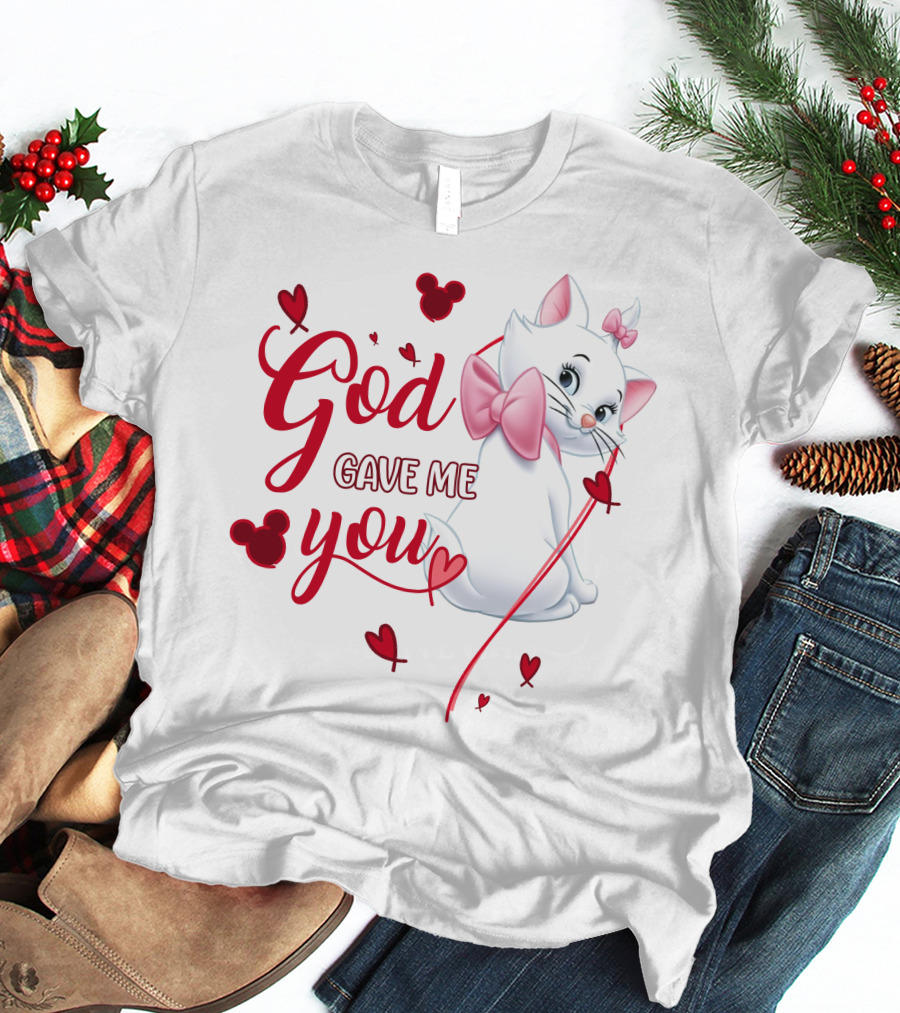 Marie Cat God Gave Me You Disney Hearts Bows T-Shirt