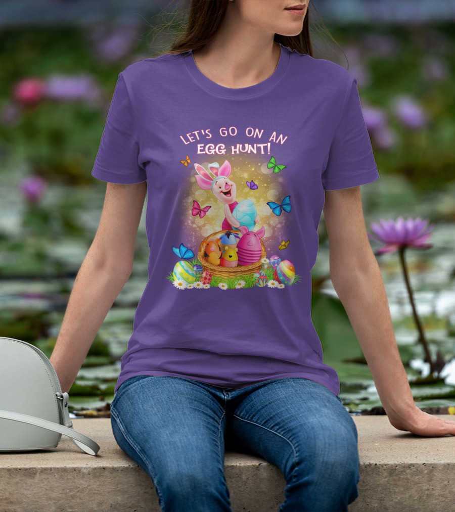 Let's Go On An Egg Hunt Piglet Basket Butterflies Easter T-Shirt