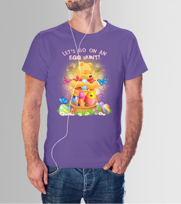 Let's Go On An Egg Hunt Pooh T-Shirt
