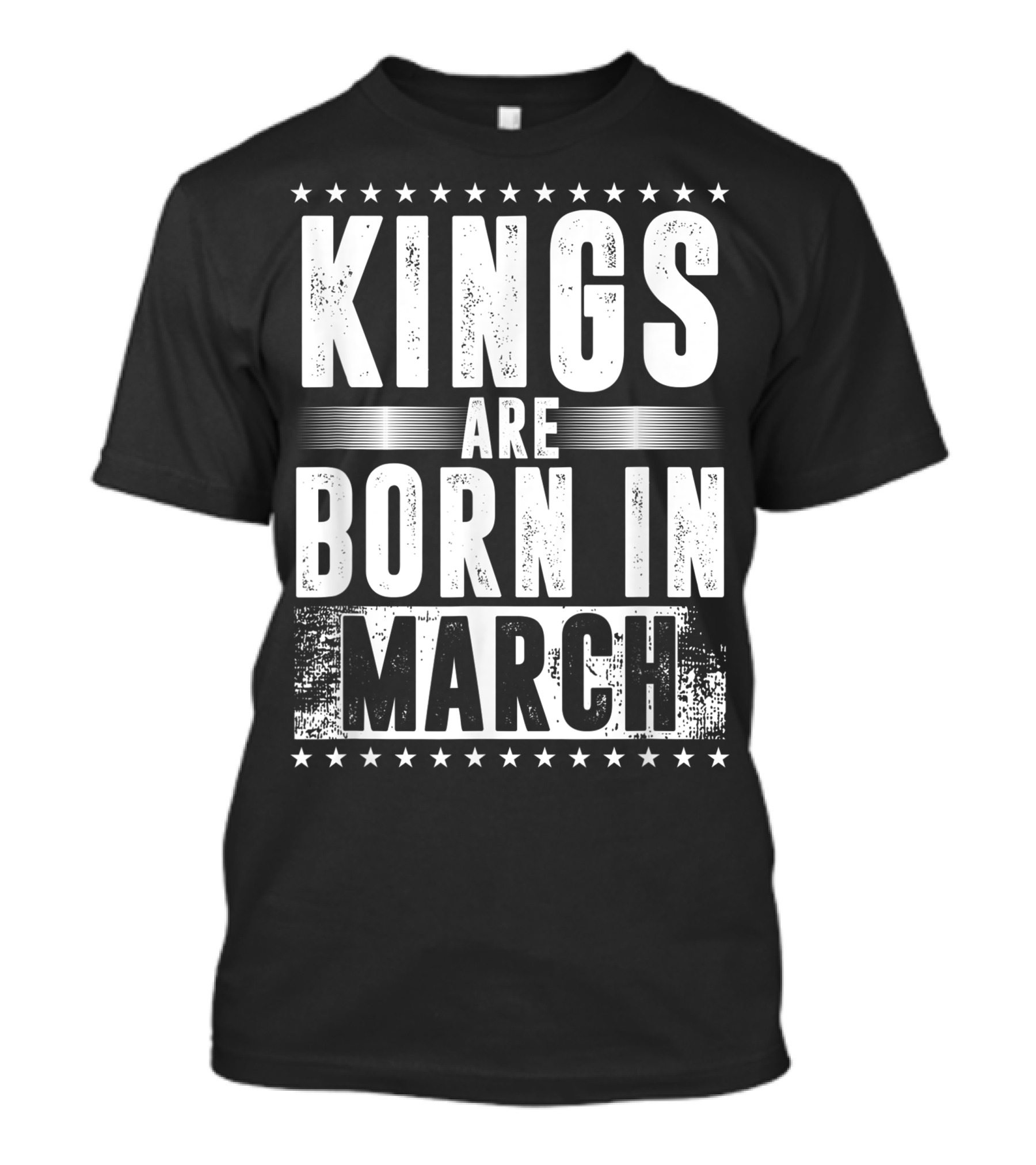 Kings Are Born In March Month Zodiac Sign Pisces Aries March T-Shirt