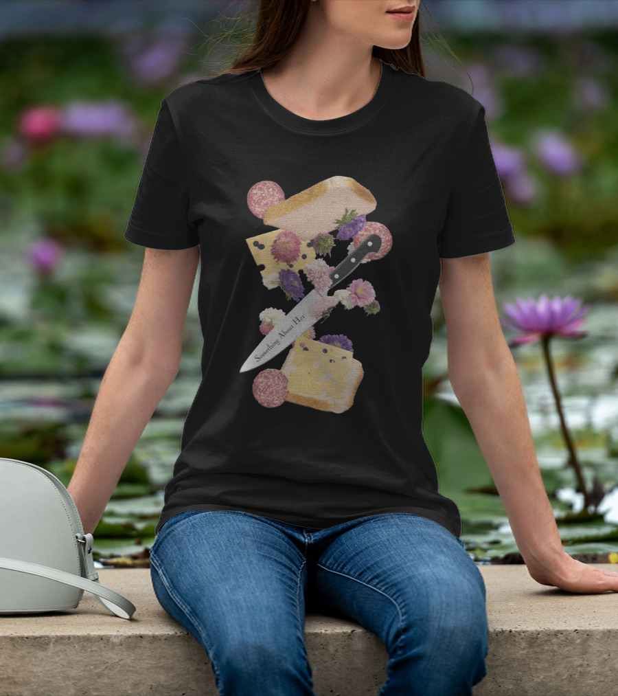 Something About Her Floral Cheese And Bread T-Shirt