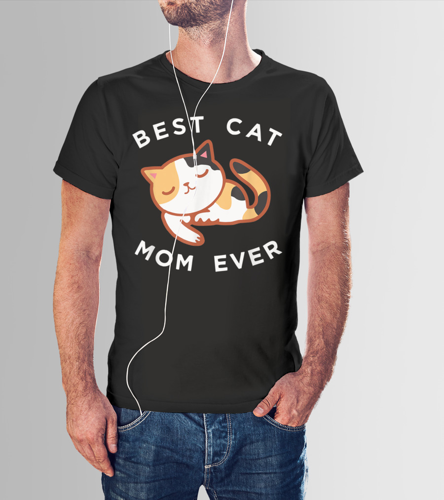 Best Cat Mom Ever Calico Kitty T-Shirt