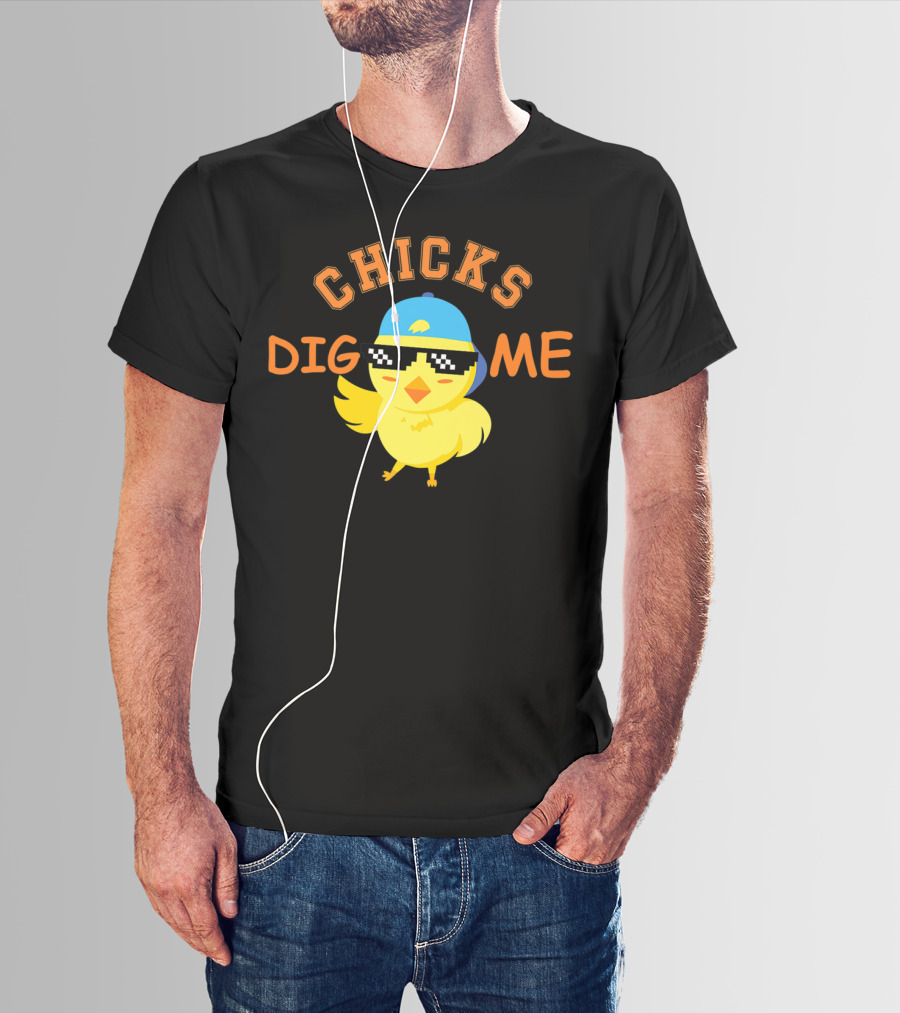 Chicks Dig Me Cool Sunglasses Easter Toddler Fun T-Shirt