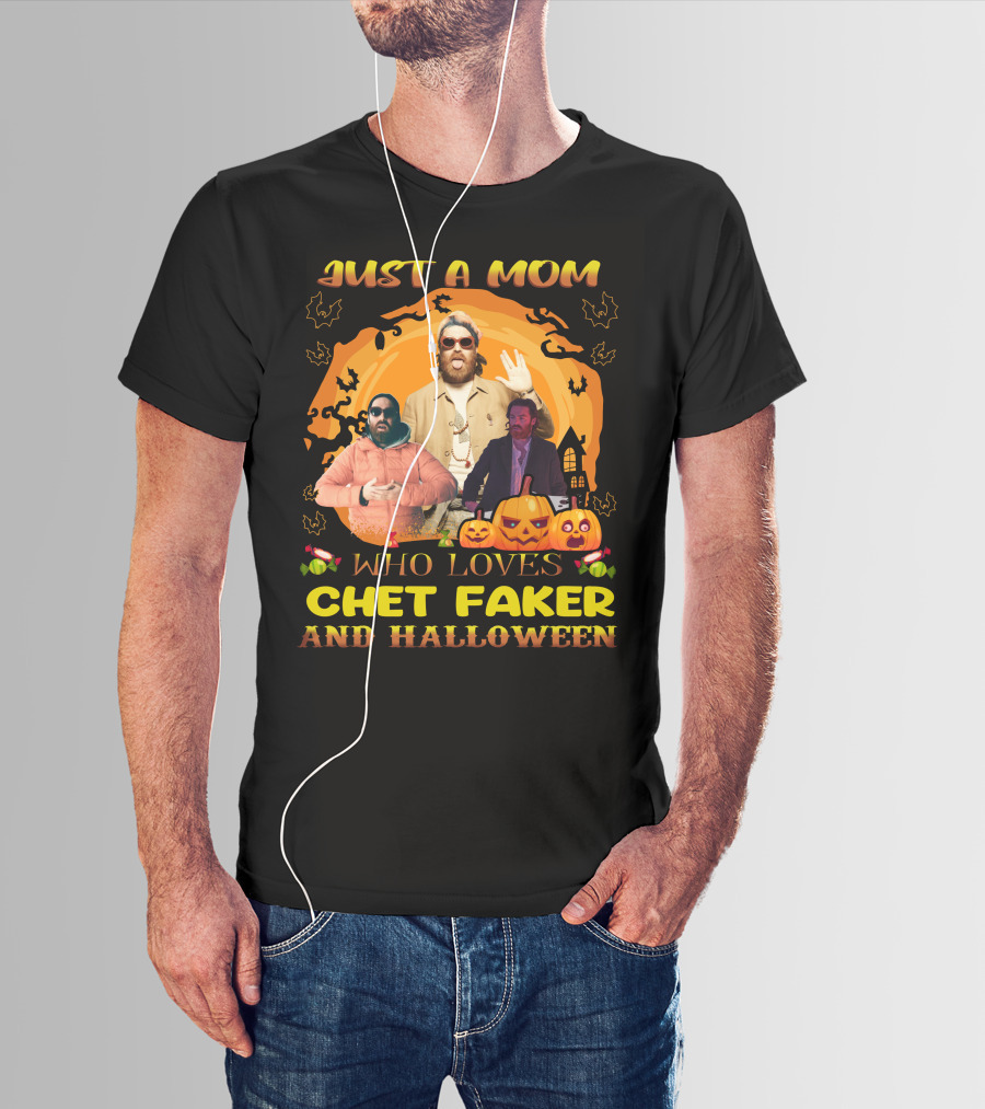 Just A Mom Who Loves Chet Fakerr And Halloween Pumpkins Bats T-Shirt