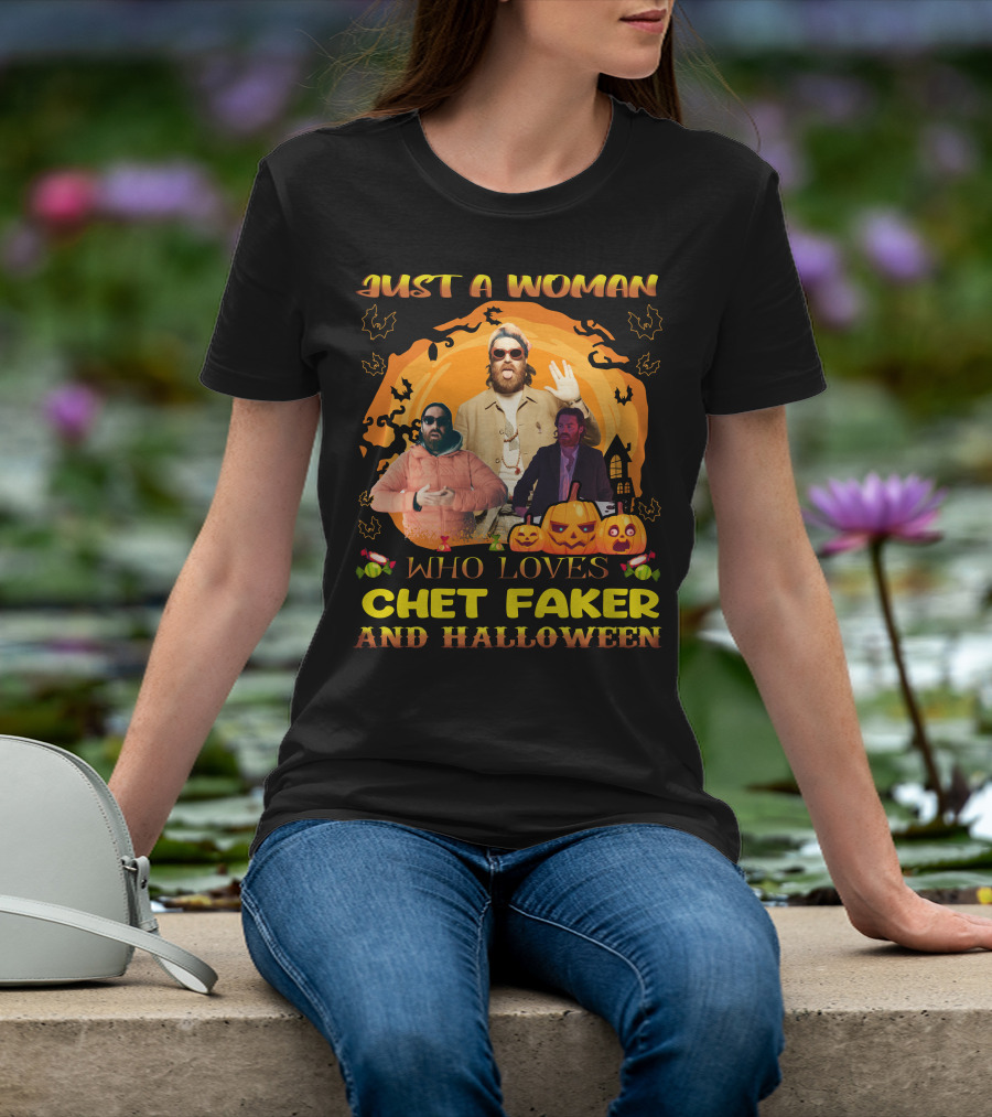 Just A Woman Who Loves Chet Faker And Halloween With Pumpkins And Bats T-Shirt