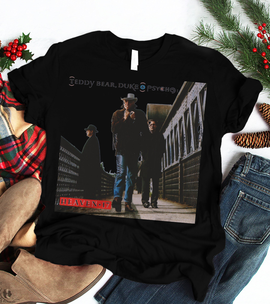 Teddy Bear Duke Psycho Heaven 17 T-Shirt