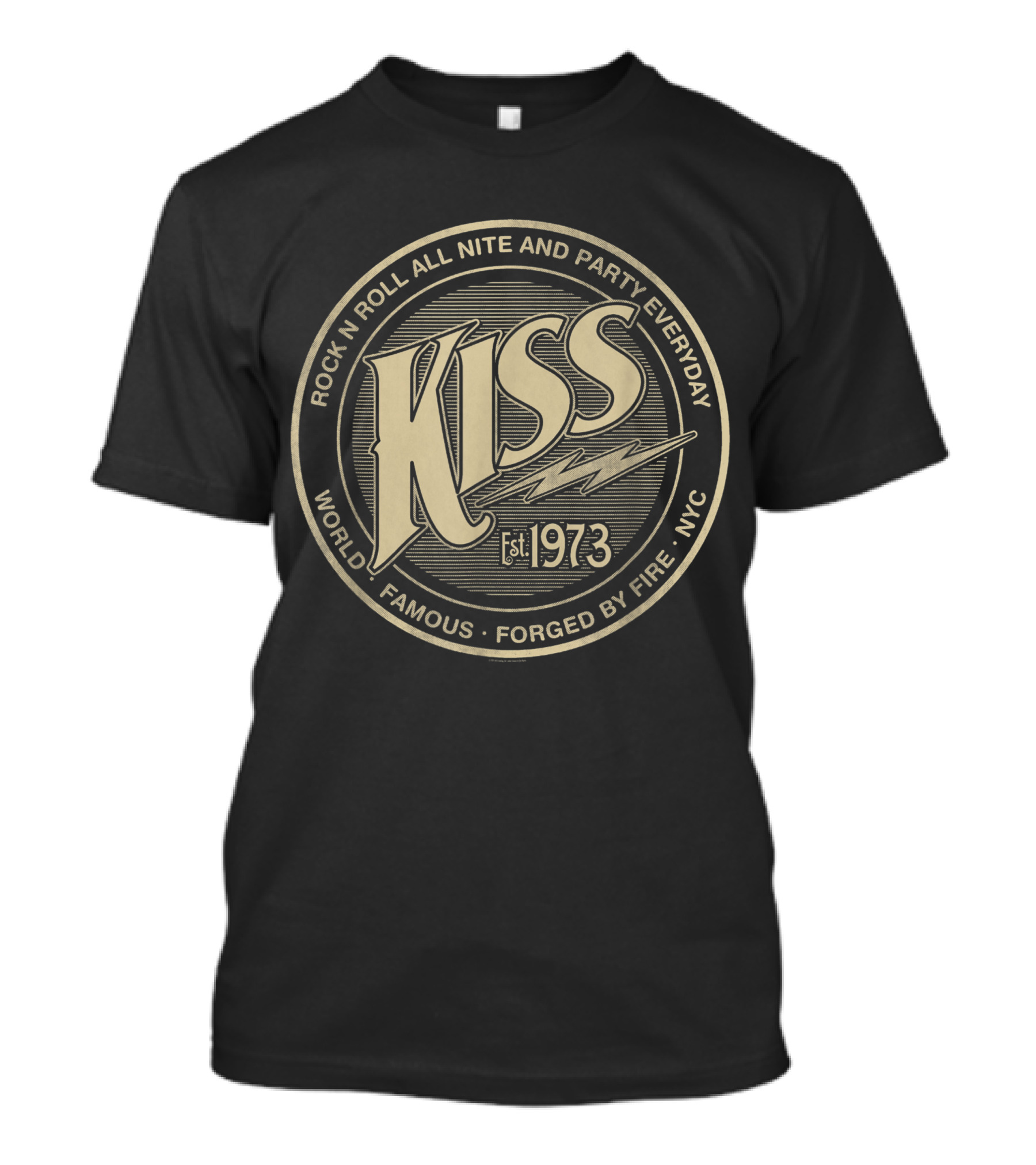 KISS Rock N Roll All Nite And Party Everyday World Famous Est. 1973 Forged By Fire NYC T-Shirt