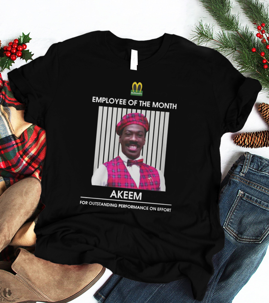 Akeem McDowell's Employee Of The Month For Outstanding Performance On Effort T-Shirt