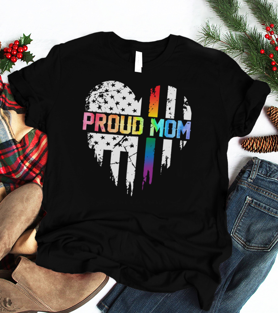 Proud Mom Rainbow Heart With American T-Shirt