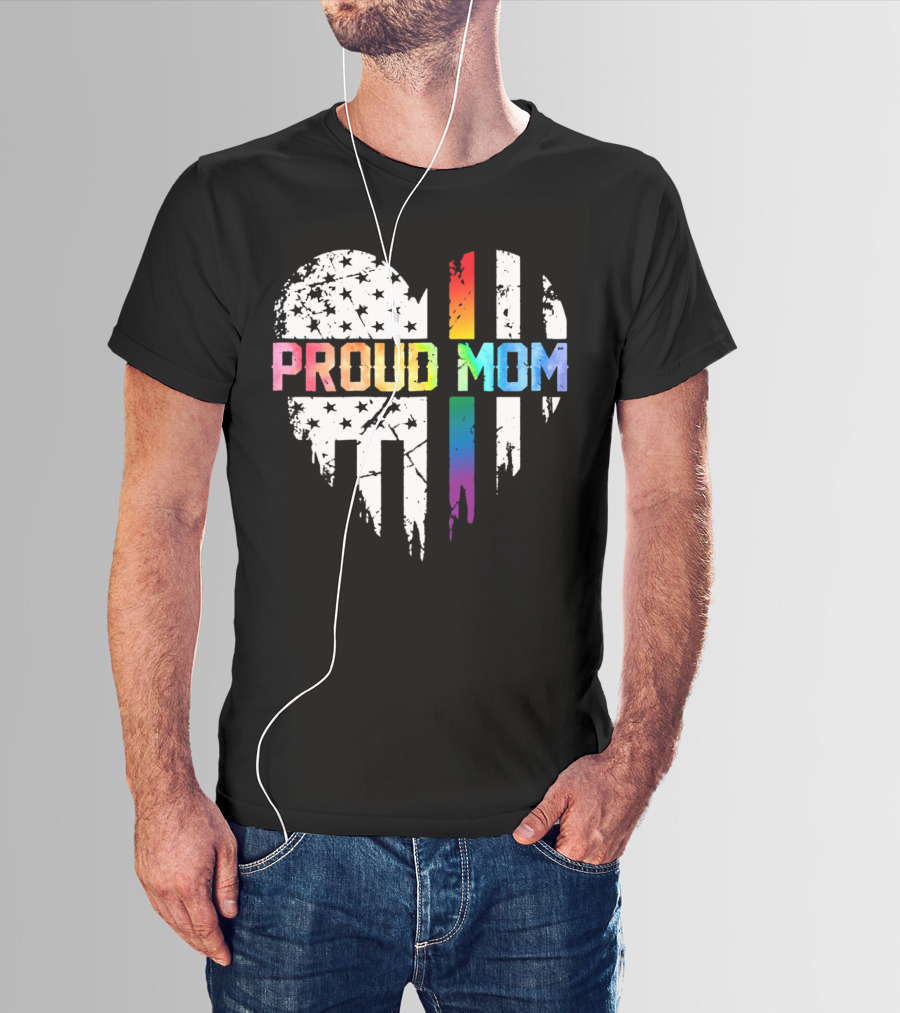Proud Mom Rainbow Heart With American T-Shirt