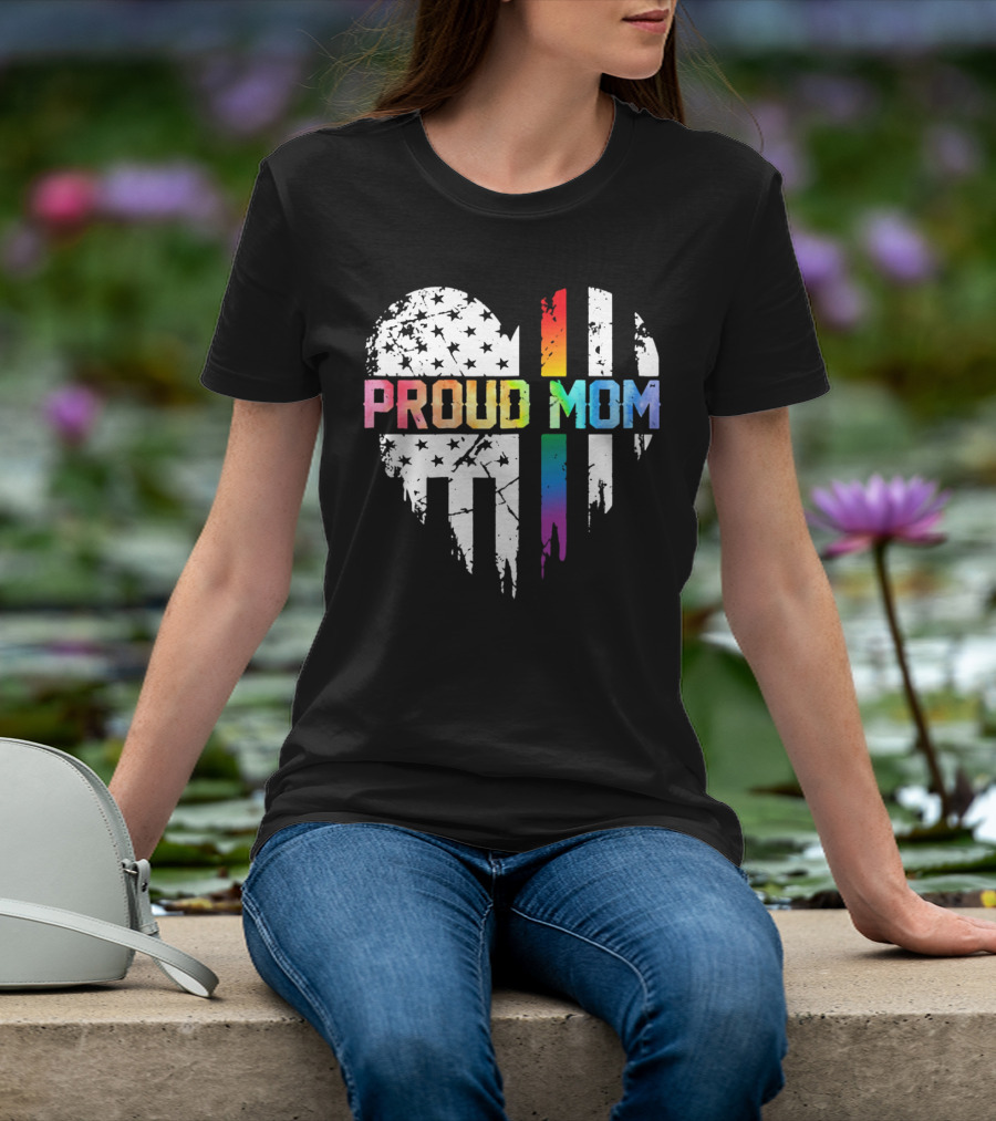 Proud Mom Rainbow Heart With American T-Shirt