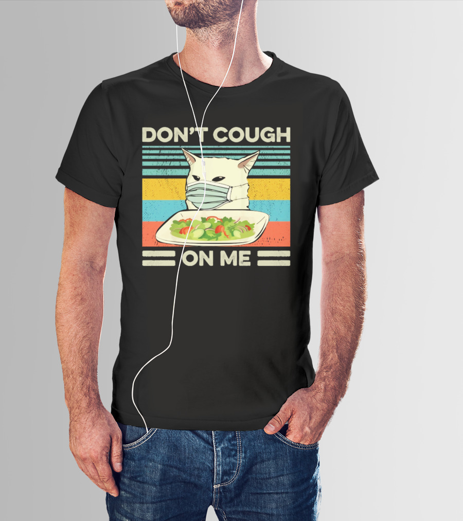 Don't Cough On Me Cat With Mask And Salad Vintage Stripes T-Shirt