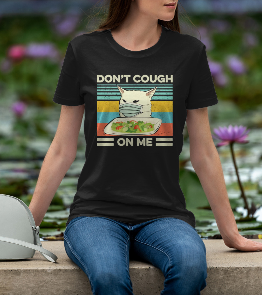 Don't Cough On Me Cat With Mask And Salad Vintage Stripes T-Shirt