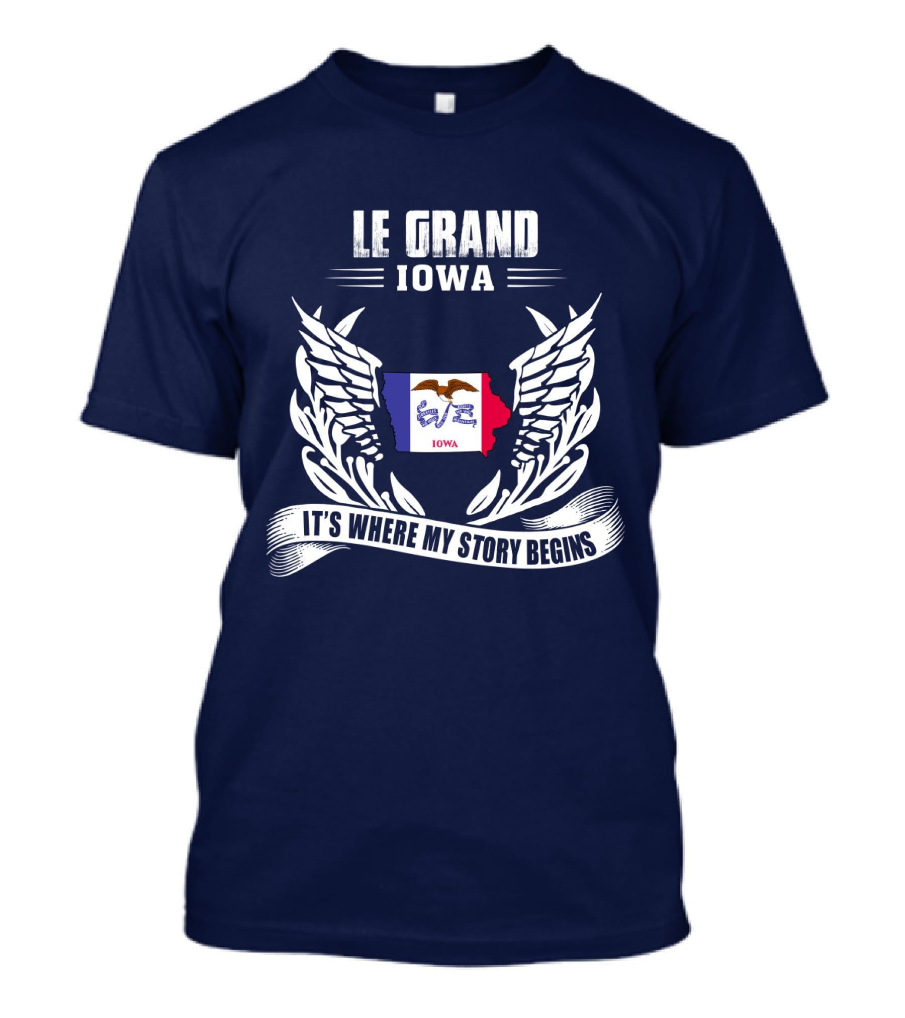 Le Grand Iowa It's Where My Story Begins T-Shirt