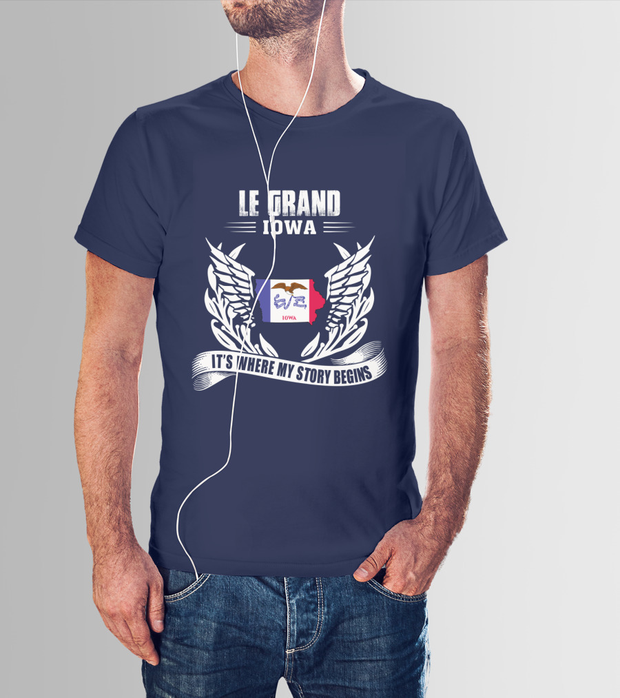 Le Grand Iowa It's Where My Story Begins T-Shirt