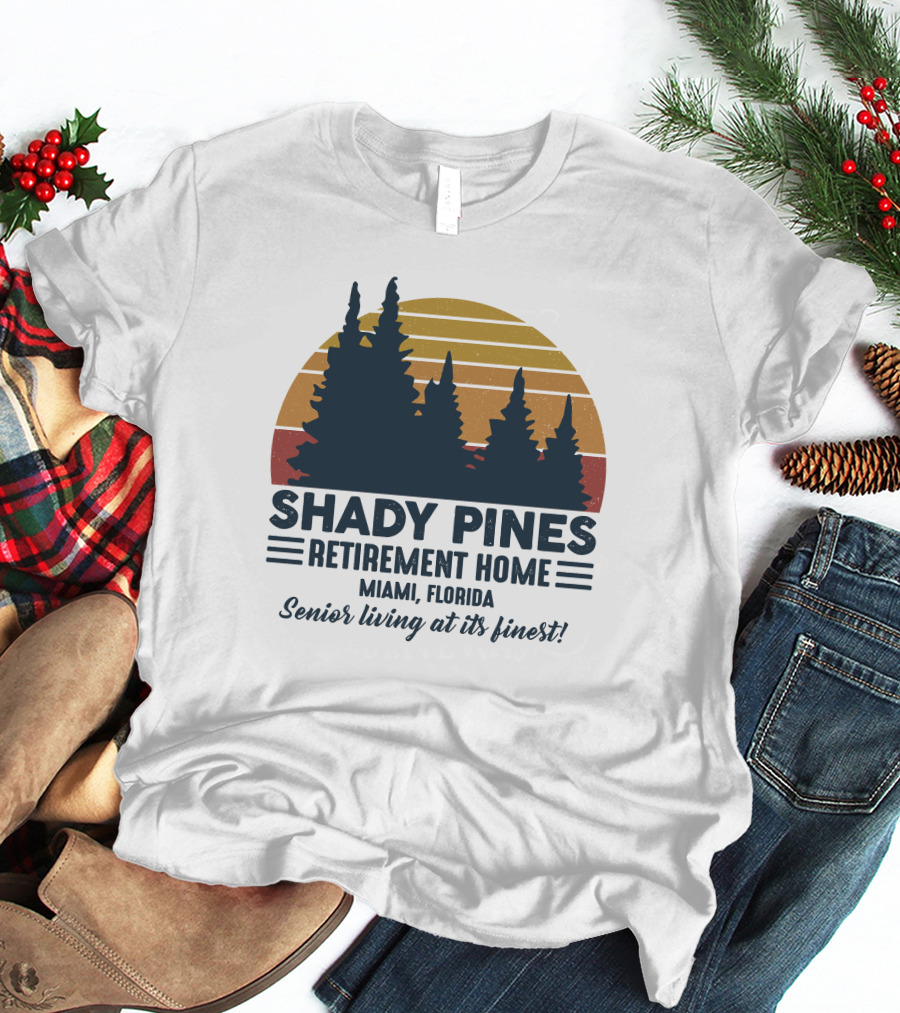 Shady Pines Retirement Home Miami Florida Senior Living At Its Finest Vintage Sunset Forest T-Shirt