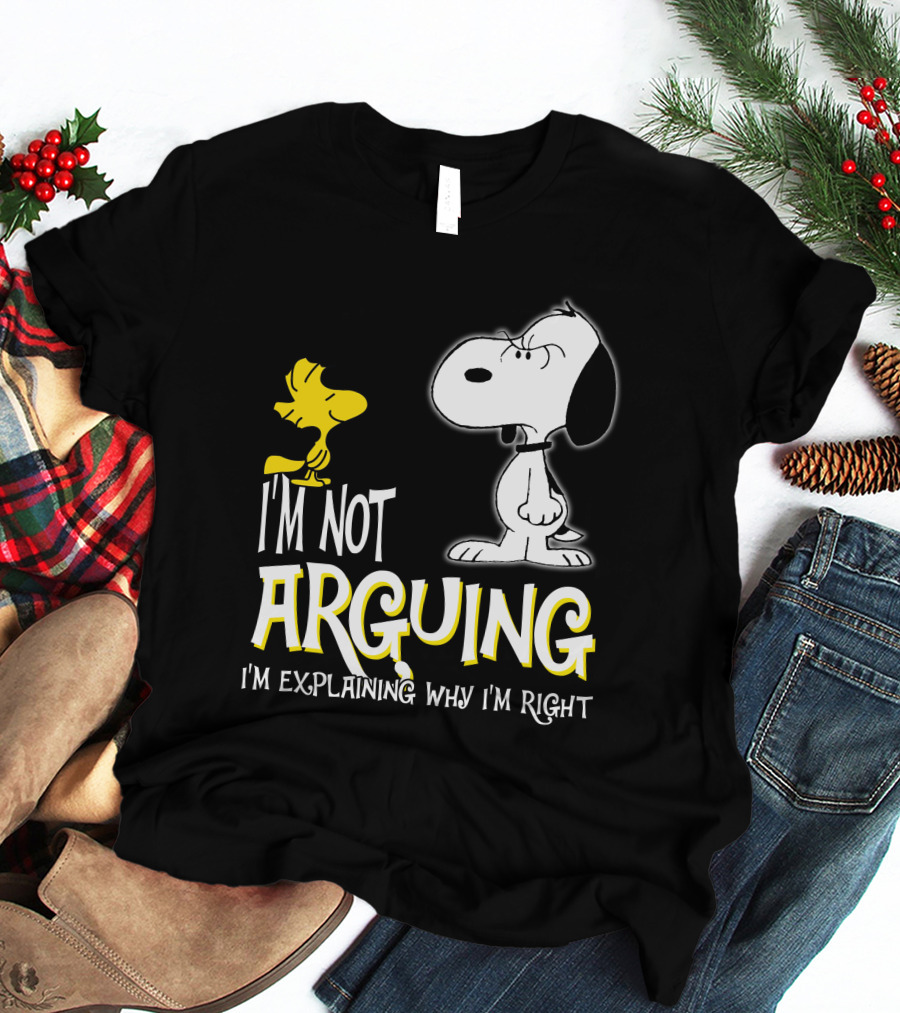 I'm Not Arguing I'm Explaining Why I'm Right Snoopy Woodstock Peanuts T-Shirt