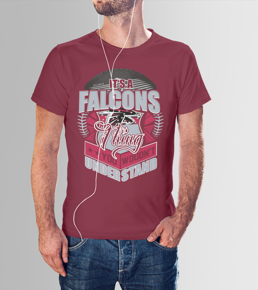 Atlanta Falcons It's A Falcons Thing You Wouldn't Understand T-Shirt