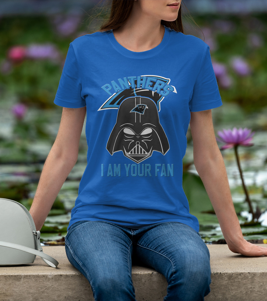 Panthers I Am Your Fan Carolina T-Shirt