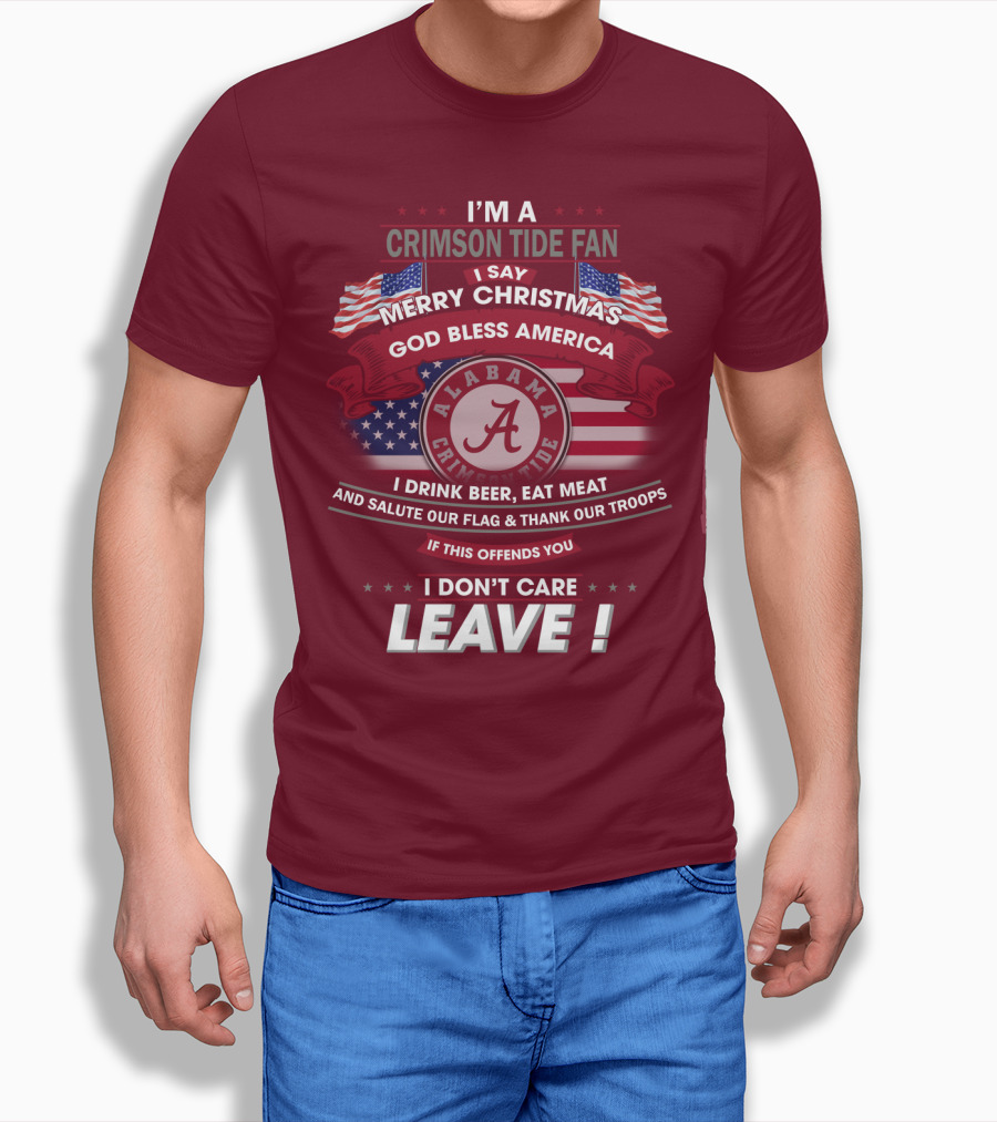 I'm A Crimson Tide Fan Merry Christmas God Bless America Alabama Crimson Tide Leave T-Shirt
