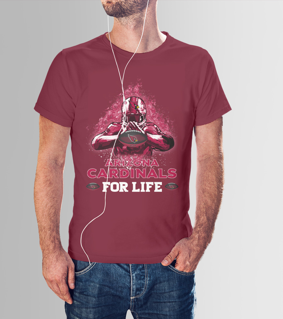 Arizona Cardinals For Life Football T-Shirt