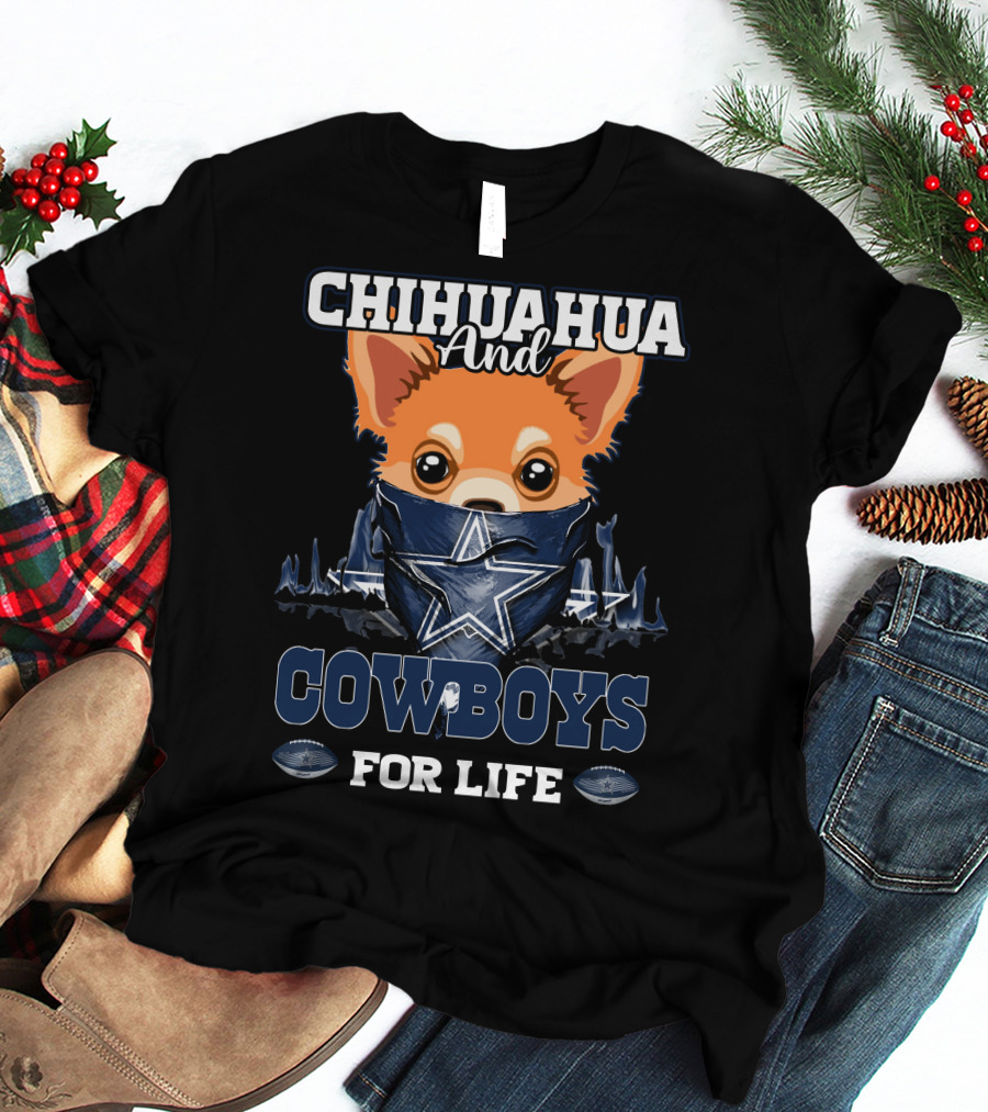 Chihuahua And Cowboys For Life T-Shirt