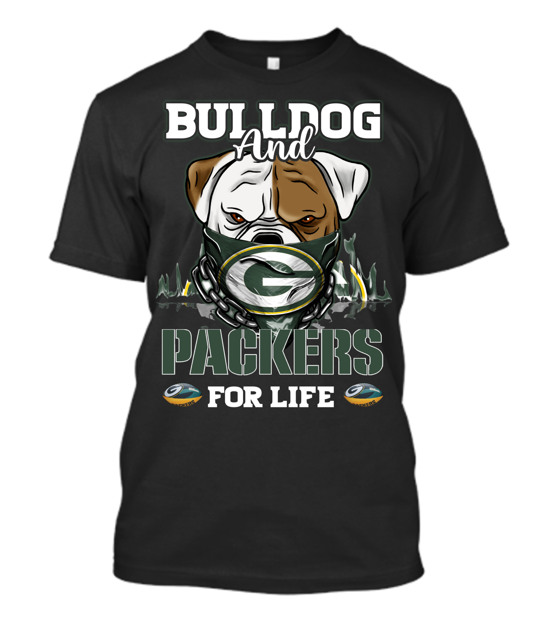 Bulldog And Packers For Life Green Bay T-Shirt