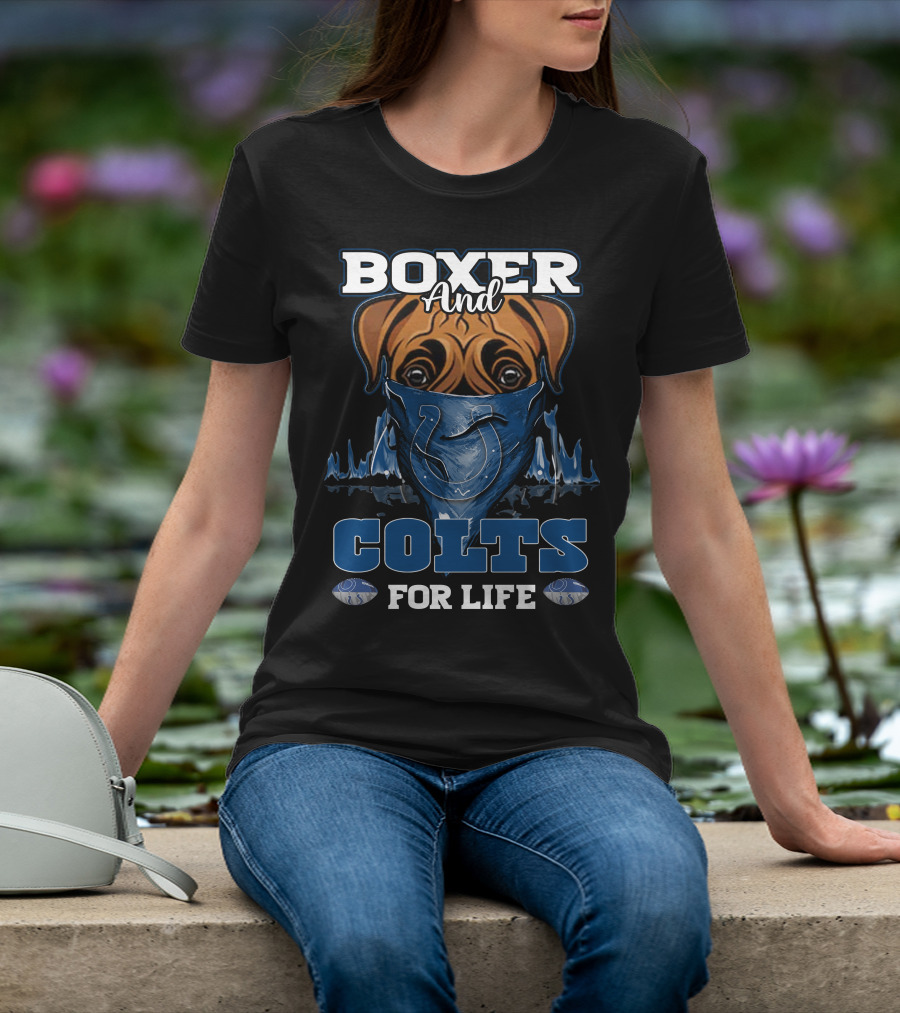 Boxer And Colts For Life Indianapolis Colts T-Shirt