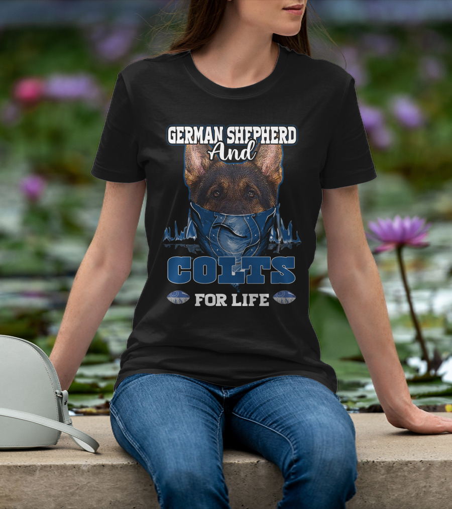 German Shepherd And Colts For Life T-Shirt